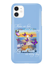 Load image into Gallery viewer, Butterfly Sunset On Beach Those We Love Don't Go Away Gift For Lover Phone case
