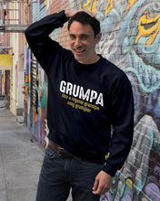 Load image into Gallery viewer, Grumpa Like A Regular Grandpa Only Grumpier Sweatshirt
