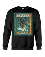 Load image into Gallery viewer, Lose Your Mind Find Your Soul Gift For Bartender Sweatshirt
