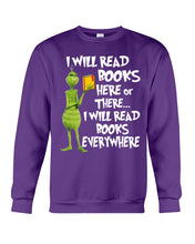 Load image into Gallery viewer, I’ll Read Book Everywhere Great Gift For Book Lovers Sweatshirt
