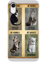 Load image into Gallery viewer, Cat Be Strong When You Are Weak Gift For Cat Lovers Phone case
