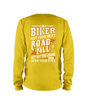 Load image into Gallery viewer, I'm A Biker Not your Next Road Kill Gift For Biker Unisex Long Sleeve

