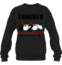 Load image into Gallery viewer, 2020 The Year When Shit Got Real Quarantined Gift For Trucker Sweatshirt
