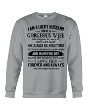 Load image into Gallery viewer, Lucky Husband Has A Gorgeous Wife Who Happens To Cuss A Lot Family Gift Sweatshirt
