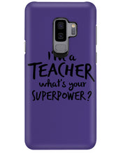 Load image into Gallery viewer, I'm A Teacher What Is You Superpower Gift For Teacher Phone case

