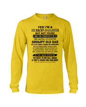 Load image into Gallery viewer, I'm A Stuborn Daughter But Not Yours I Am The Property Of a Freaking Awesome Unisex Long Sleeve
