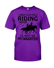 Load image into Gallery viewer, I Asked God For A Riding Partner He Sent Me My Daughter Trending Guys Tee
