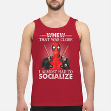 Load image into Gallery viewer, Deadpool I Almost Had To Socialize Gift For Fans Unisex Tank Top
