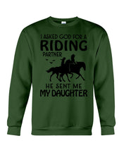 Load image into Gallery viewer, I Asked God For A Riding Partner He Sent Me My Daughter Trending Sweatshirt
