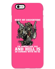 Load image into Gallery viewer, I'm Coming For You And Hell Is Coming With Me Phone case
