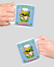 Load image into Gallery viewer, Baseball Drink Beer Day St Patrick's Day Gift For Baseball Lovers Mug
