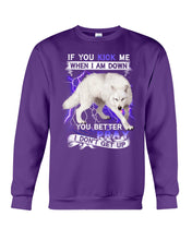 Load image into Gallery viewer, If You Kick Me When I Am Down You Better Pray Trending Sweatshirt
