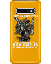 Load image into Gallery viewer, I'm Coming For You And Hell Is Coming With Me Phone case
