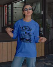 Load image into Gallery viewer, I Ge My Attitude From My August Dad Birthday Meaningful Gift Unisex Long Sleeve
