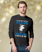 Load image into Gallery viewer, I May Not Live In Scotland But Scotland Lives In Me Custom Design Unisex Long Sleeve
