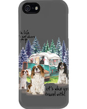 Load image into Gallery viewer, Cavalier King It's Who You Travel With Gift For Dog Lovers Phone case
