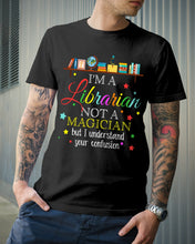 Load image into Gallery viewer, I Am A Librarian Not A Magician Custom Design Gifts Guys Tee
