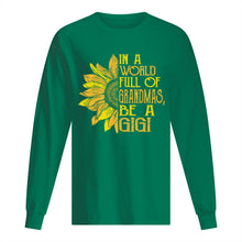 Load image into Gallery viewer, Be A GiGi Sunflowers Gift For Gigi Unisex Long Sleeve
