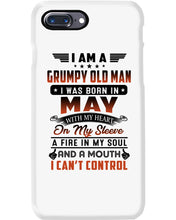 Load image into Gallery viewer, I'm A Grumpy Old Man I Was Born In May With My Heart Phone case
