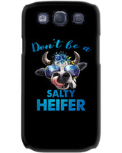 Load image into Gallery viewer, Don't Be A Salty Heifer Gift For Women Phone case
