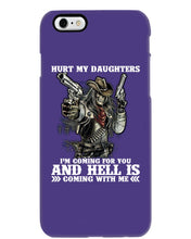 Load image into Gallery viewer, I'm Coming For You And Hell Is Coming With Me Phone case

