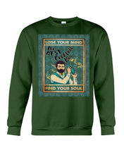 Load image into Gallery viewer, Lose Your Mind Find Your Soul Gift For Bartender Sweatshirt

