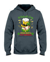 Load image into Gallery viewer, Baseball Drink Beer Day St Patrick's Day Gift For Baseball Lovers Hoodie
