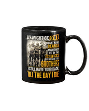 Load image into Gallery viewer, I Still Have Your Back Till The Day I Die Gift For Peers Mug
