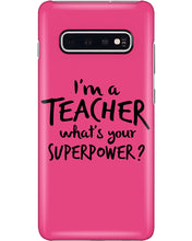 Load image into Gallery viewer, I'm A Teacher What Is You Superpower Gift For Teacher Phone case
