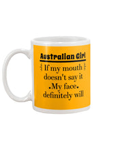 Load image into Gallery viewer, Australian  Girl My Face Definitely Will Say It For Personalized Nation Gift Mug
