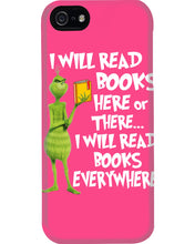 Load image into Gallery viewer, I’ll Read Book Everywhere Great Gift For Book Lovers Phone case

