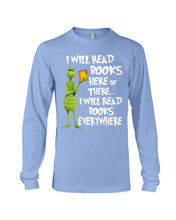 Load image into Gallery viewer, I’ll Read Book Everywhere Great Gift For Book Lovers Unisex Long Sleeve
