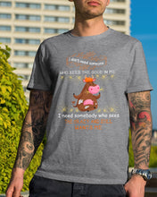 Load image into Gallery viewer, Cow I Need Somebody Who Sees The Crazy And Still Wants Me Guys Tee
