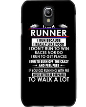 Load image into Gallery viewer, I Am A Runner I Run Because I Really Like Food Custom Design Phone case
