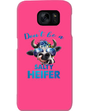 Load image into Gallery viewer, Don't Be A Salty Heifer Gift For Women Phone case
