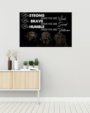 Load image into Gallery viewer, Be Strong Brave And Humble Labrador Retriever Gift For Dog Lovers Horizontal Poster
