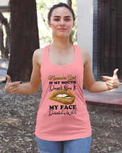 Load image into Gallery viewer, Birthday Gift For November Girl If My Mouth Doesn't Say It My Face Definitely Ladies Flowy Tank
