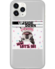 Load image into Gallery viewer, Boston Upside Down Now Let's Be Gift For Dog Lovers Phone case
