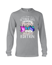 Load image into Gallery viewer, I'm October Girl I May Not Be Perfect But I'm Limited Edition Unisex Long Sleeve

