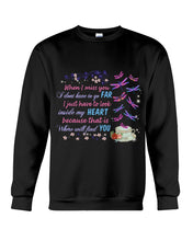Load image into Gallery viewer, Butterflies When I Miss You I Just Have To Look Inside My Heart Gift For Lover Sweatshirt
