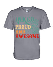 Load image into Gallery viewer, Inked Proud And Awesome Gift For Tattoo Lovers Guys V-Neck
