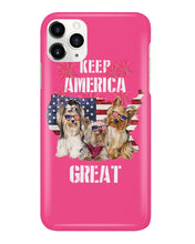 Load image into Gallery viewer, Keep America Great Yorkshire Terrier Gift For Dog Lovers Phone case

