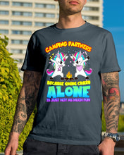 Load image into Gallery viewer, Camping Partners Because Going Crazy Alone Is Just Not As Much Fun Guys Tee
