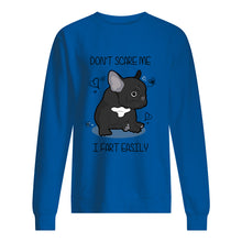 Load image into Gallery viewer, Don't Scare Me I Fart Easily Gift For Dog Lovers Sweatshirt
