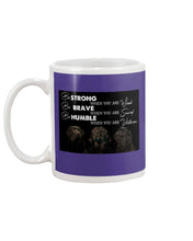 Load image into Gallery viewer, Be Strong Brave And Humble Labrador Retriever Gift For Dog Lovers Mug
