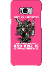 Load image into Gallery viewer, I'm Coming For You And Hell Is Coming With Me Phone case
