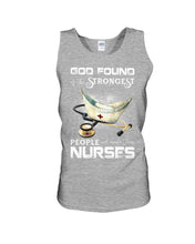 Load image into Gallery viewer, God Found Is The Strongest People And Made Then Nurses Gift For Nurse Unisex Tank Top
