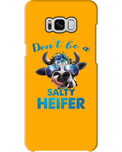 Load image into Gallery viewer, Don't Be A Salty Heifer Gift For Women Phone case
