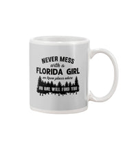 Load image into Gallery viewer, Gift For Florida Girl No One Will Find You Mug
