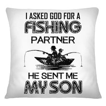 Load image into Gallery viewer, God Sent Me My Son As A Fishing Partner   Special Custom Design Pillow Cover
